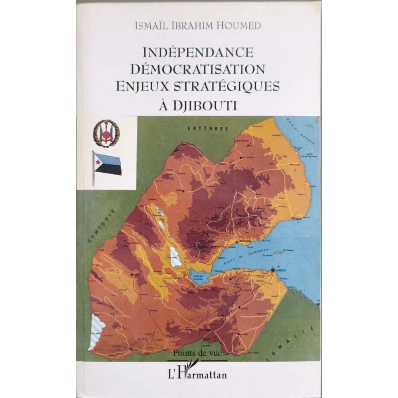 Indépendance démocratisation enjeux stratégiques à Djibouti...
