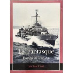 Le "Fantasque" et ses hommes ou L'odyssée de la 10e DCL