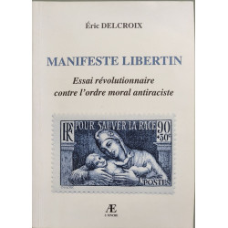 Manifeste Libertin Essai révolutionnaire contre l'ordre moral...