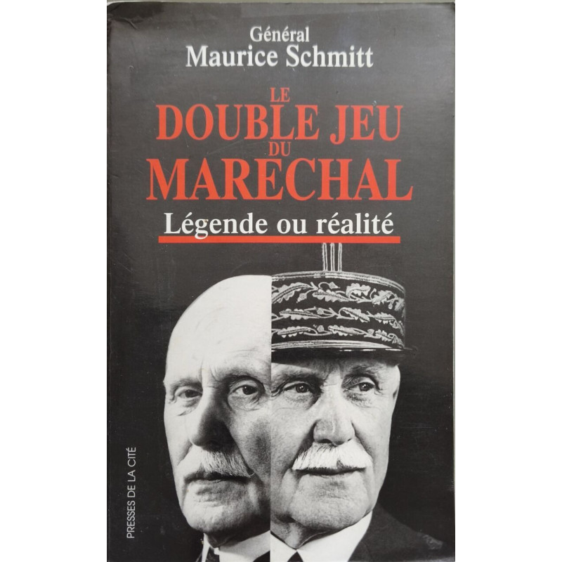Le double jeu du maréchal