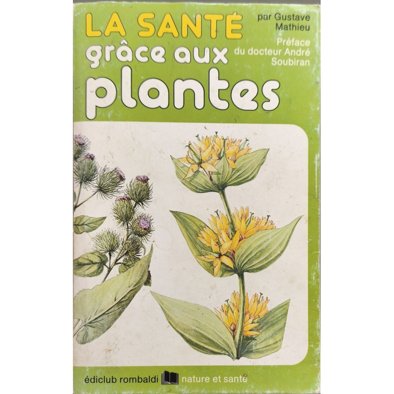 La Santé Grâce Aux Plantes - troisème édition