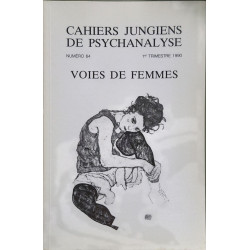 Cahiers jungiens de psychanalyse N°64 - Voies de femmes