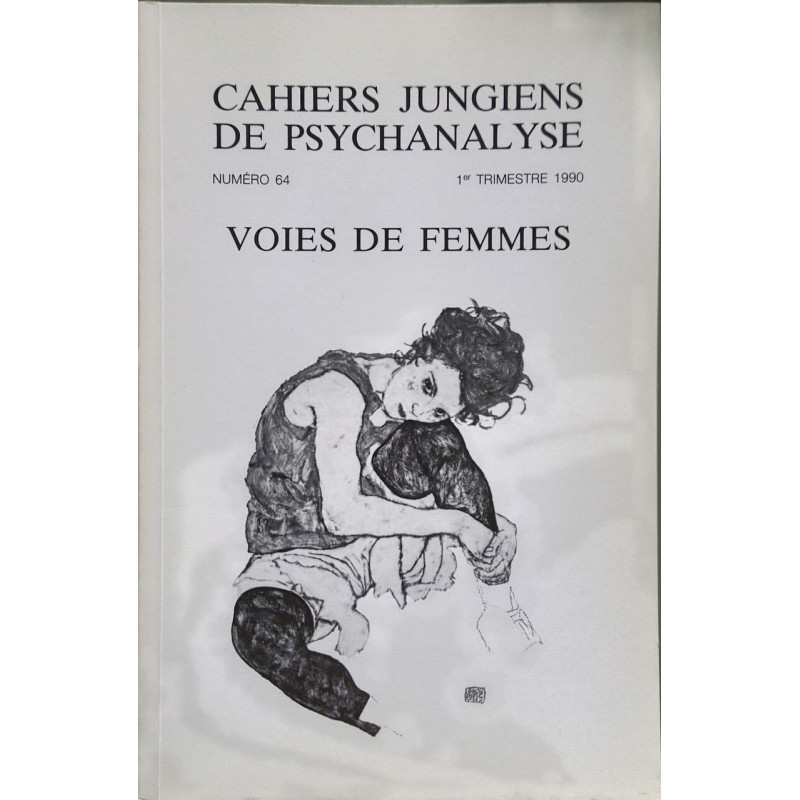 Cahiers jungiens de psychanalyse N°64 - Voies de femmes