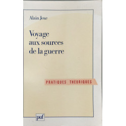 Voyage aux sources de la guerre