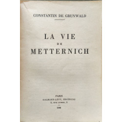 La Vie de Metternich
