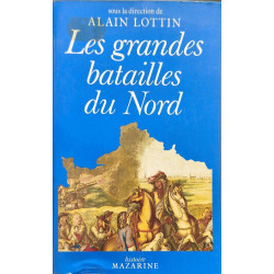 Les Grandes batailles du Nord de la France
