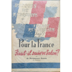 Pour la France Faut-il suivre Salan? - ouvrage HC