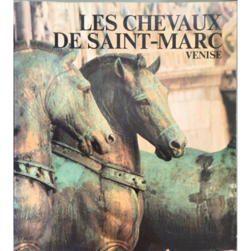 Les Chevaux de Saint-Marc Venise: [exposition] (French Edition)