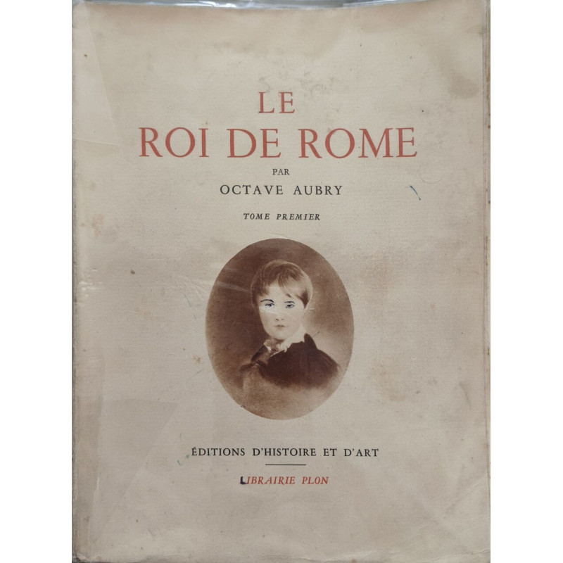 Le Roi de Rome ( 2 tomes)