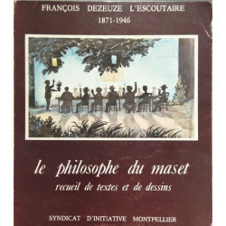 Le philosophe du maset : recueil de textes et de dessins