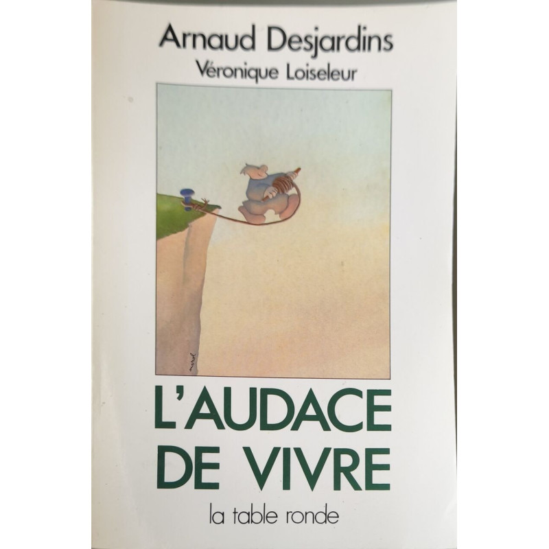 L'audace de vivre