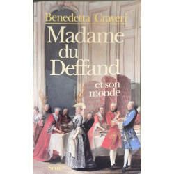 Madame du Deffand et son monde