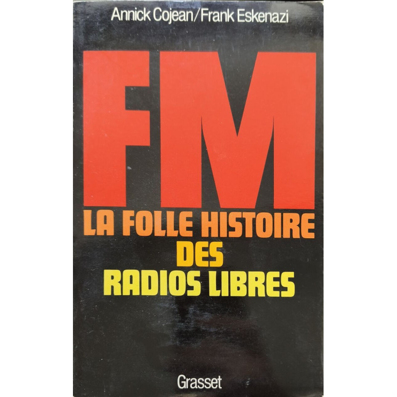 FM : la folle histoire des radios libres