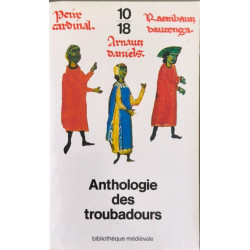 Anthologie DES Troubadours: 10/18 Édition bilingue