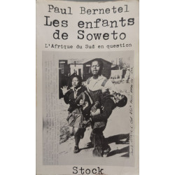 Enfants (les) de soweto - l'afrique du sud en question