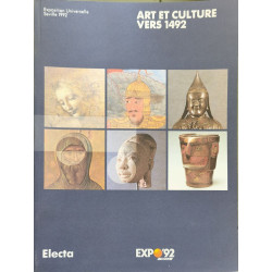 Art et culture vers 1492 - Exposition Universelle Séville 1992