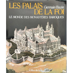 Les palais de la foi. le monde des monasteres baroques