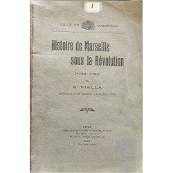 Marseille Révolutionnaire. L'Armée - Nation (1789-1793)