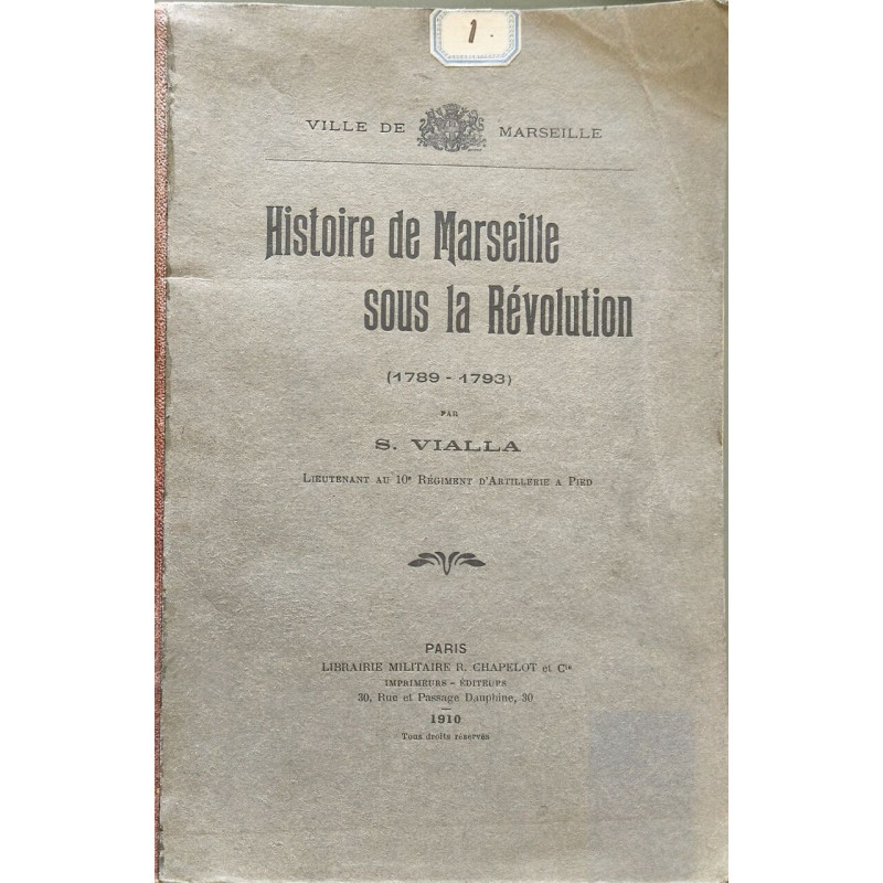 Marseille Révolutionnaire. L'Armée - Nation (1789-1793)