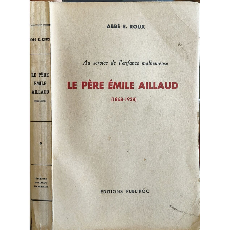 Le Père Émile Aillaud (1868-1938)