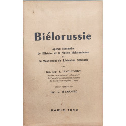 Biélorussie: Aperçu sommaire de l'Histoire de la Nation...
