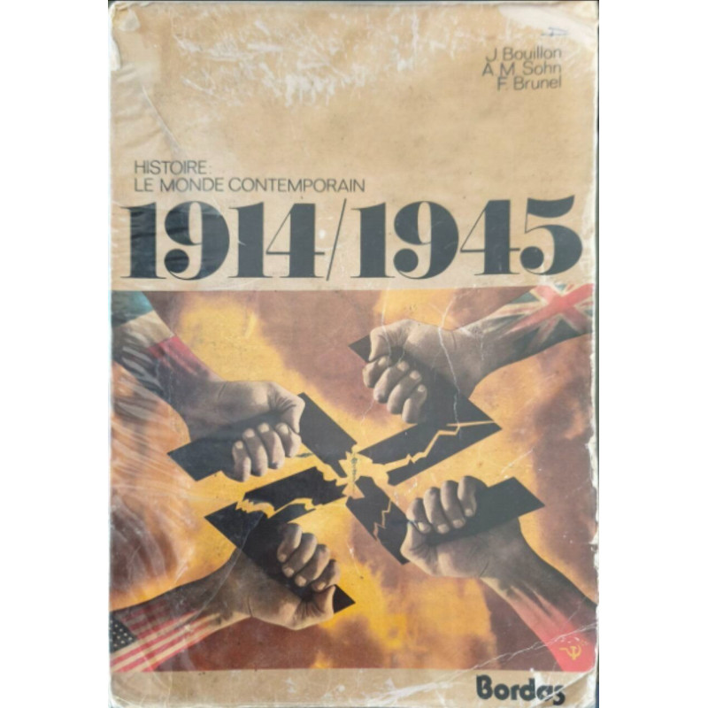 1914-1945 +Mille neuf cent quatorze-mille neuf cent quarante-cinq...