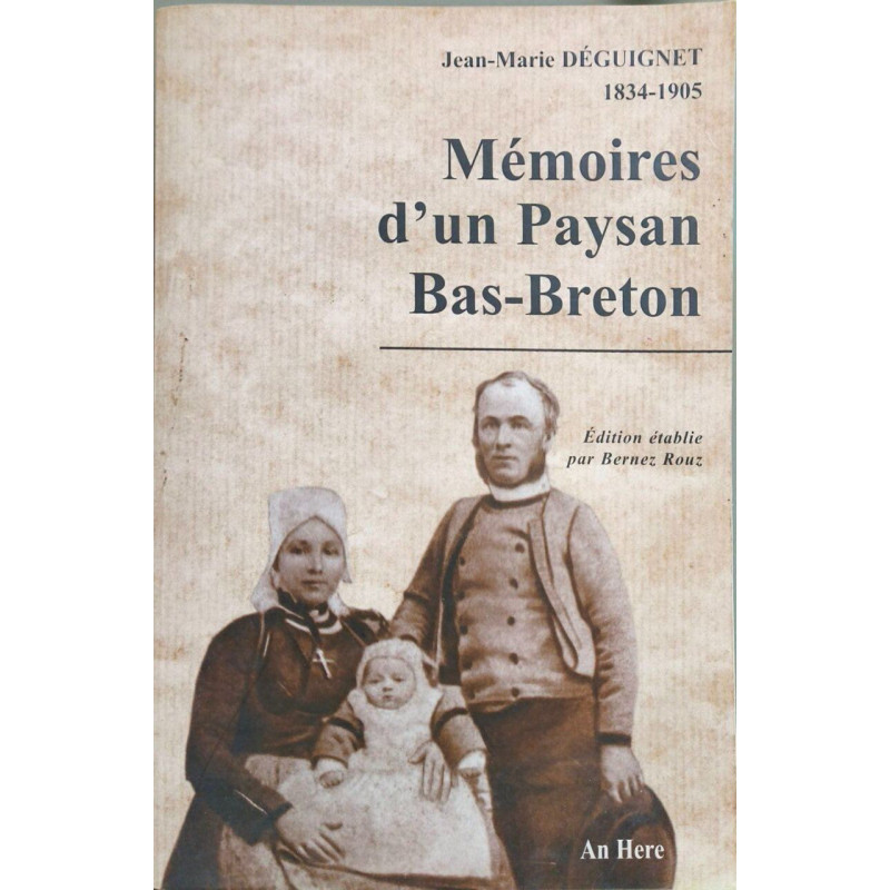 Mémoires d'un paysan Bas-Breton (édition établie par Bernez Rouz)