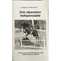 Une réparation indispensable - 620 pages et 183 annexes