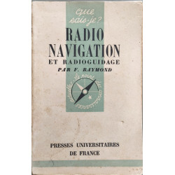 Que sais-je? Radio navigation et radioguidage