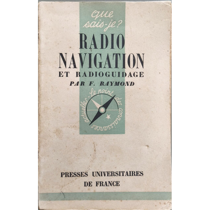 Que sais-je? Radio navigation et radioguidage