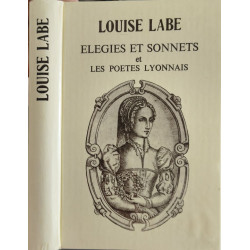 Elegies et sonnets et les poetes lyonnais
