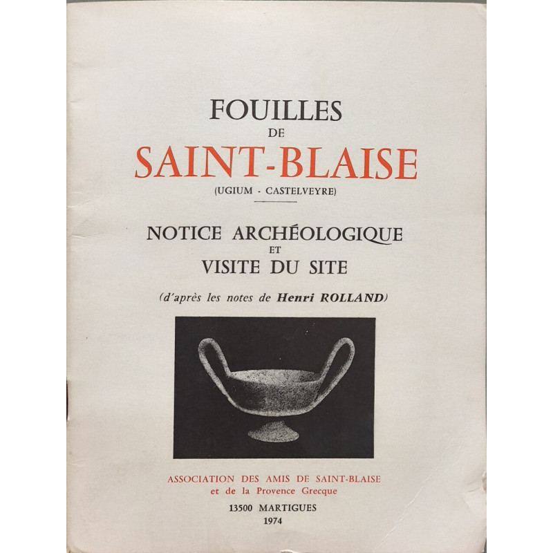 Fouilles de Saint-Blaise (Ugium - Castelveyre) : Notice...