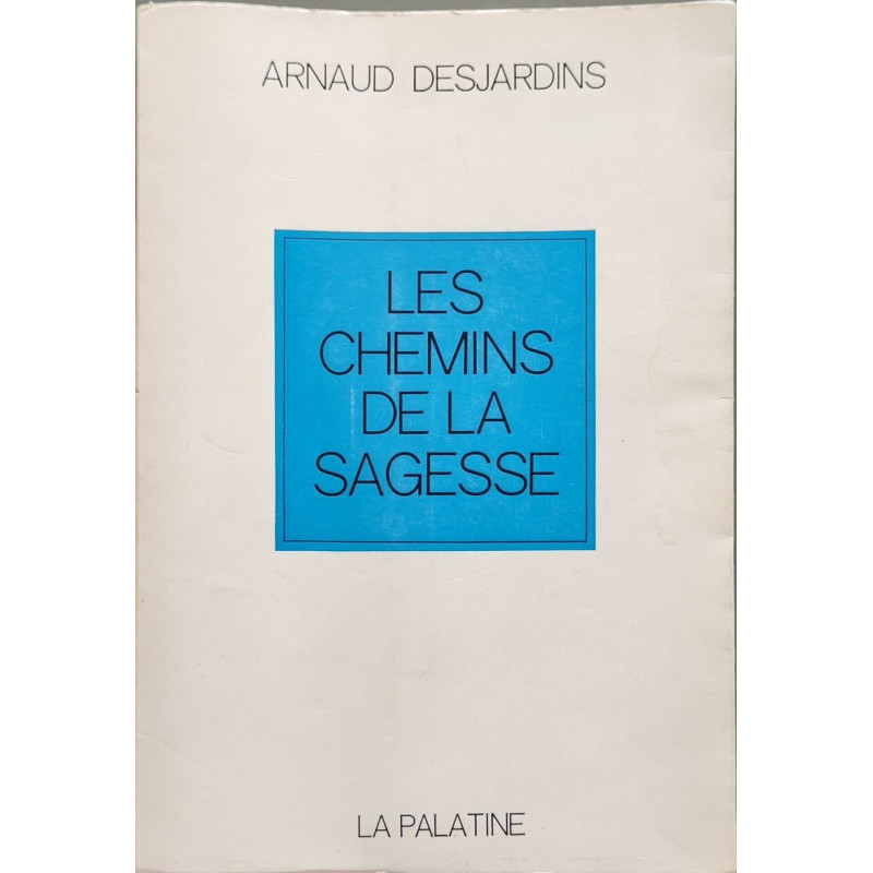 Les chemins de la sagesse