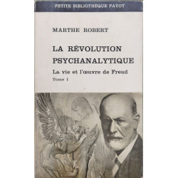 La Révolution psychanalytique : La vie et l'œuvre de Freud ( 2 tomes)