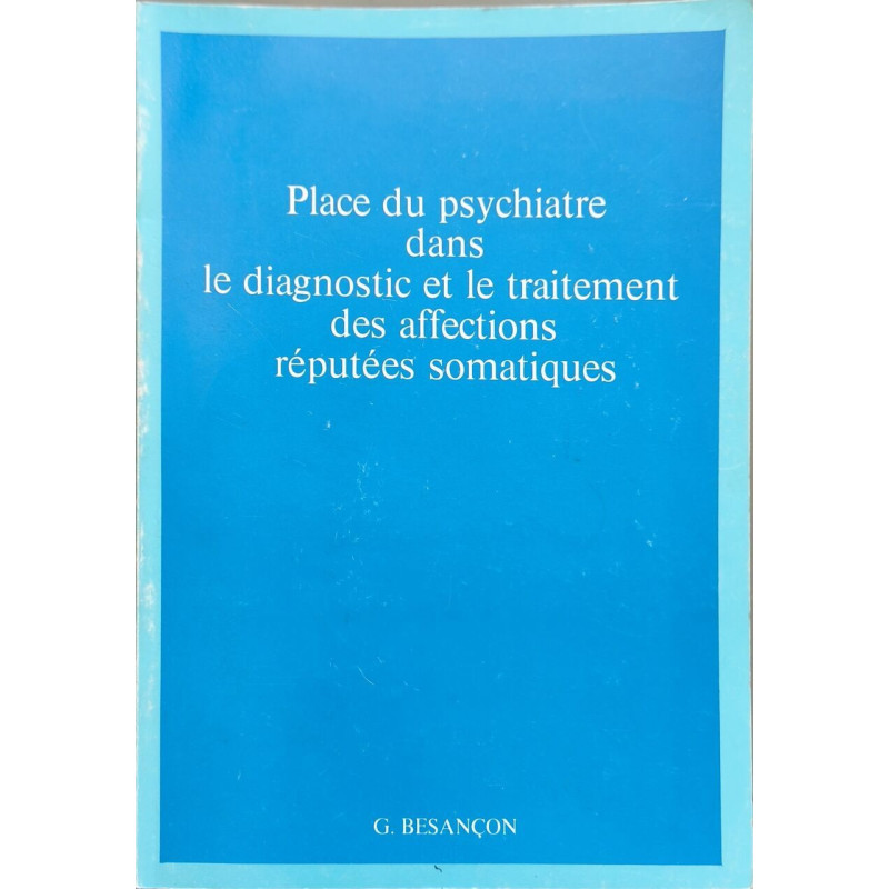 Place du psychiatre dans le diagnostic et le traitement des...