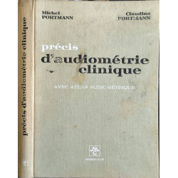 Précis d'audiométrie clinique avec atlas audiométrique