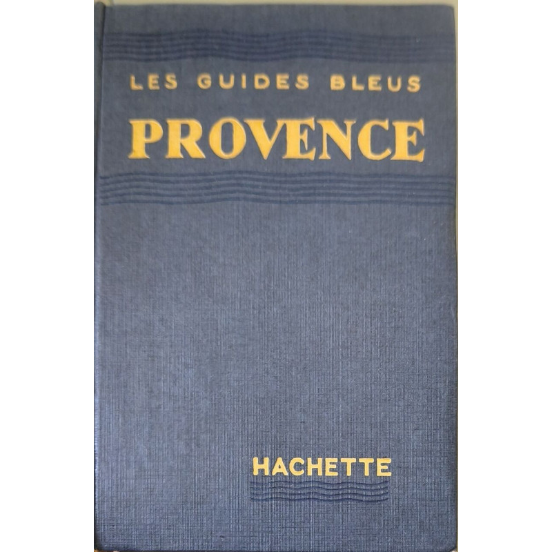 Les guides bleus : Provence