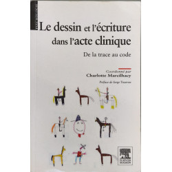 Le dessin et l'écriture dans l'acte clinique: De la trace au code