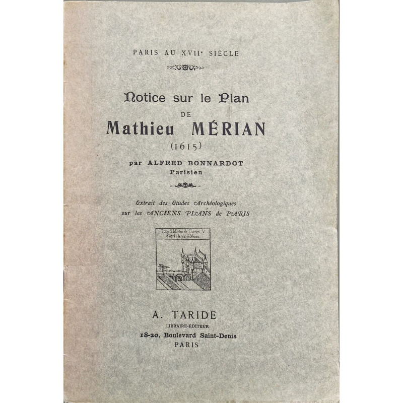 Notice sur le Plan de Mathieu Mérian ( 1615)