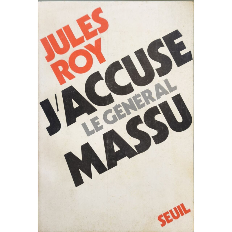 J'accuse le général Massu