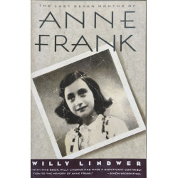 The Last Seven Months of Anne Frank