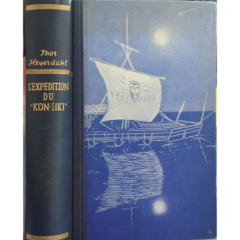 L'Expédition du "Kon-Tiki" - sur un radeau à travers le pacifique