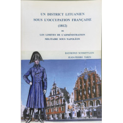 Un district lituanien sous l'occupation française (1812) ou les...