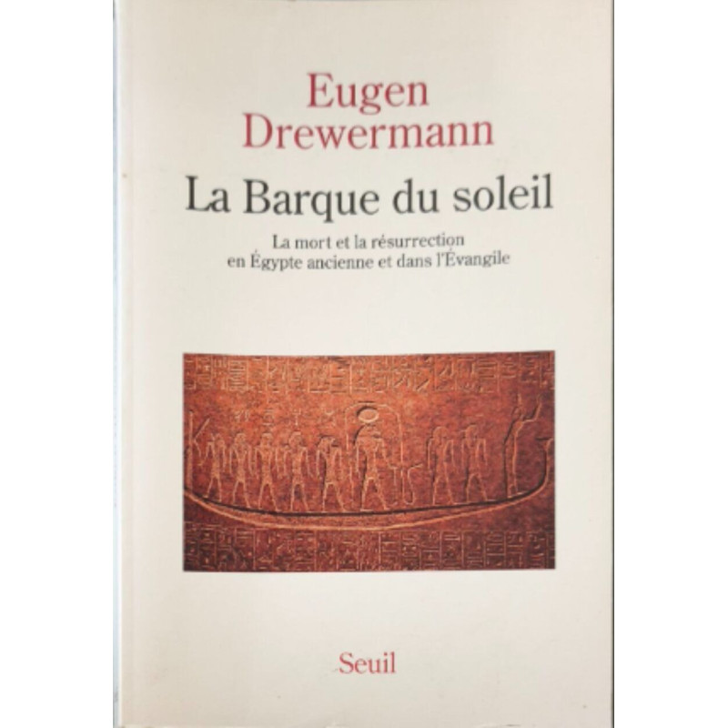 LA BARQUE DU SOLEIL. La mort et la résurrection en Egypte ancienne...