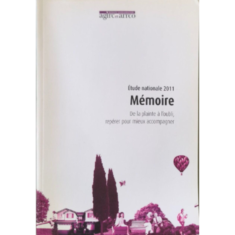 Mémoire de la plainte à l'oubli repérer pour mieux accompagner