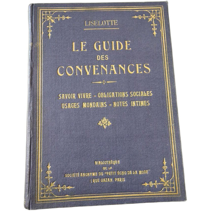 Le guide des convenances savoir-vivre obligations sociales usages...