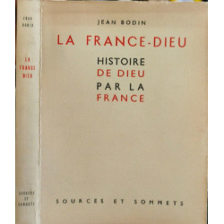La France-Dieu : Histoire de Dieu par la France -EO Numéroté sur...