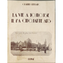 La Vie à Toulouse Il y a Cinquante Ans