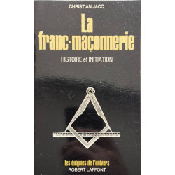 La franc-maçonnerie : histoire et initiation