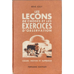 Les leçons de choses et les exercices d'observation